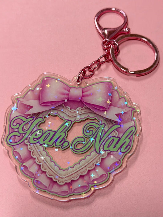 YEAH, NAH - Drop Dead Gorgeous Iridescent Keychain